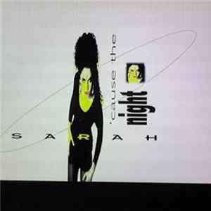 Sarah - 'Cause The Night mp3