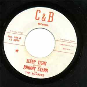 Johnny Starr And The McAfees - Sleep Tight / There'll Be An Angel mp3