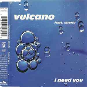 Vulcano Feat. Cherie - I Need You mp3