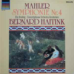 Mahler - Elly Ameling - Concertgebouw-Orchester, Amsterdam - Bernard Haitink - Symphonie Nr. 4 mp3