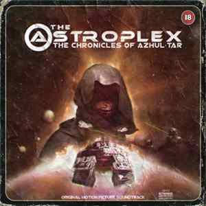 The Astroplex - The Chronicles Of Azhul'Tar mp3