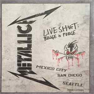 Metallica - Live Sh*t: Binge & Purge mp3