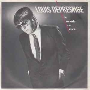 Louis Deprestige - Le Monde Est Rock mp3
