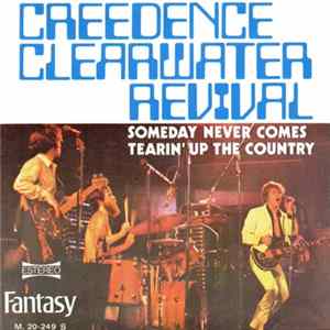 Creedence Clearwater Revival - Someday Never Comes mp3