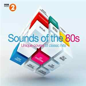 Various - Sounds Of The 80s (Unique Covers Of Classic Hits) mp3