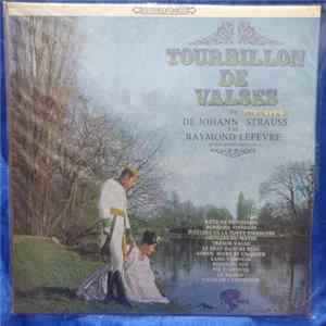 Johann Strauss Jr., Raymond Lefèvre Et Son Grand Orchestre - Torbellino De Valses mp3