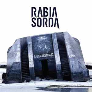 Rabia Sorda - Animales Salvajes mp3