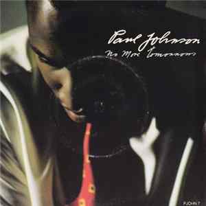 Paul Johnson - No More Tomorrows mp3