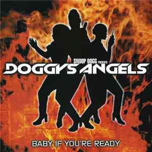 Snoop Dogg Presents Doggys Angels Featuring Toi - Baby If You're Ready mp3