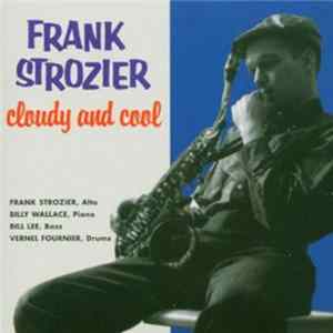 Frank Strozier - Cloudy & Cool mp3