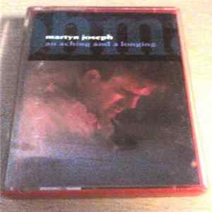Martyn Joseph - An Aching And A Longing mp3