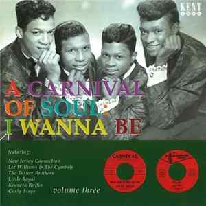 Various - Carnival Of Soul - Volume 3 : I Wanna Be mp3