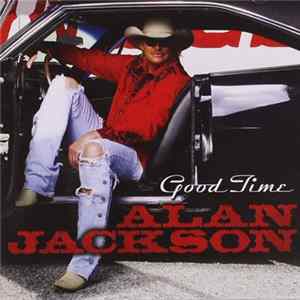 Alan Jackson - Good Time mp3