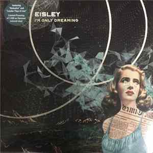 Eisley - I'm Only Dreaming mp3