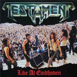 Testament - Live At Eindhoven mp3