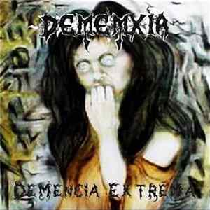 Dememxia - Demencia Extrema mp3