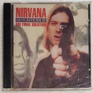 Nirvana - The Final Solution - Outcesticide III mp3