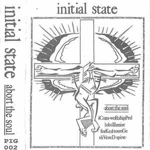 Initial State - Abort The Soul mp3
