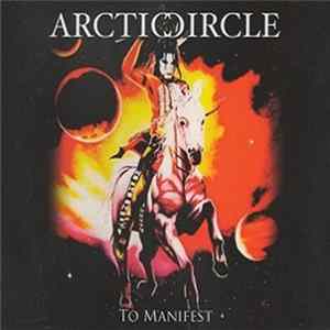 Arctic Circle - To Manifest mp3