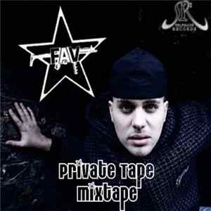 FAV - Private Tape Mixtape mp3