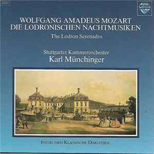 Wolfgang Amadeus Mozart, Stuttgarter Kammerorchester, Karl Münchinger - Die Lordonischen Nachtmusiken mp3