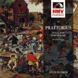 Praetorius - David Munrow, The Early Music Consort Of London - Dances From Terpsichore / Secular Songs mp3