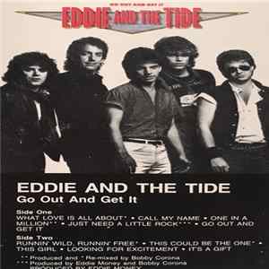 Eddie And The Tide - Go Out And Get It mp3