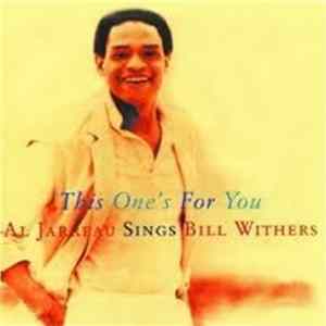 Al Jarreau - This One's For You - Al Jarreau Sings Bill Withers mp3