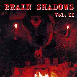 Various - Brain Shadows Vol. II mp3