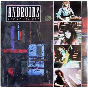 Androids - Let It All Out mp3