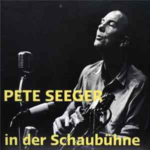 Pete Seeger - In Der Schaubühne mp3