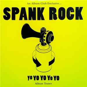 Spank Rock - YoYoYoYoYo (Album Teaser - An Album Club Exclusive) mp3