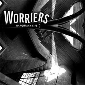 Worriers - Imaginary Life mp3