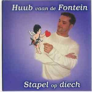 Huub Vaan De Fontein - Stapel Op Diech mp3