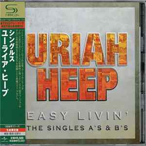 Uriah Heep - Easy Livin' - The Singles A's & B's mp3