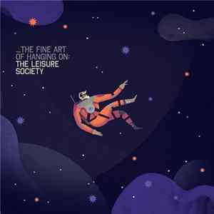 The Leisure Society - The Fine Art Of Hanging On mp3