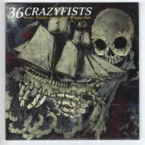 36 Crazyfists - The Tide And Its Takers mp3