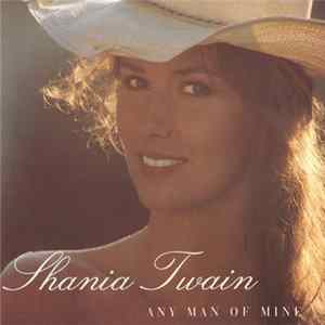 Shania Twain - Any Man Of Mine mp3
