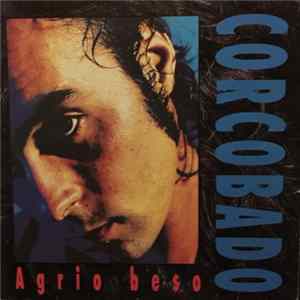 Javier Corcobado - Agrio Beso mp3