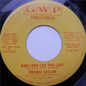 Debbie Taylor - How Long Can This Last mp3