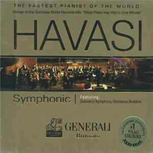 Havasi Featuring Dohnányi Symphony Orchestra Budafok - Symphonic mp3