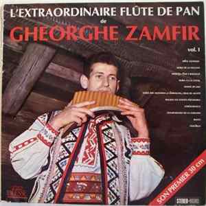 Gheorghe Zamfir - L'Extraordinaire Flûte De Pan De Gheorghe Zamfir Vol. I mp3