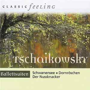 Tchaikovsky - Schwanensee, Dornroschen, Des Nussknacker mp3