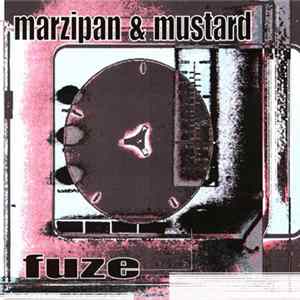Marzipan & Mustard - Fuze mp3