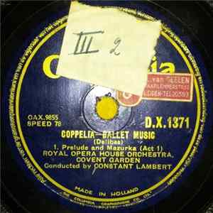 Royal Opera House Orchestra Covent Garden - Coppelia - Ballet Music mp3