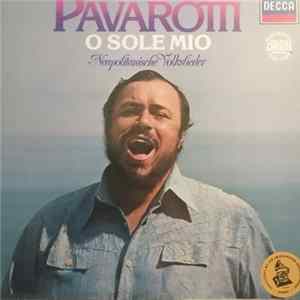 Pavarotti - O Sole Mio (Neopolitanische Volkslieder) mp3
