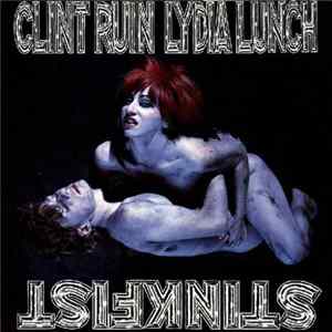 Clint Ruin And Lydia Lunch - Stinkfist mp3