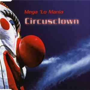 Mega 'Lo Mania - Circusclown mp3