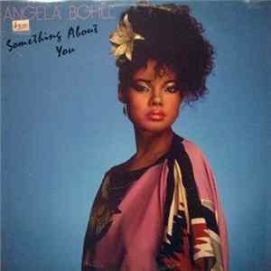 Angela Bofill - Something About You mp3