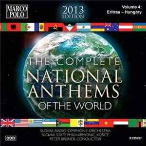 Slovak Radio Symphony Orchestra, Slovak State Philharmonic, Košice, Peter Breiner - The Complete National Anthems Of The World Volume 4: Eritrea-Hungary mp3